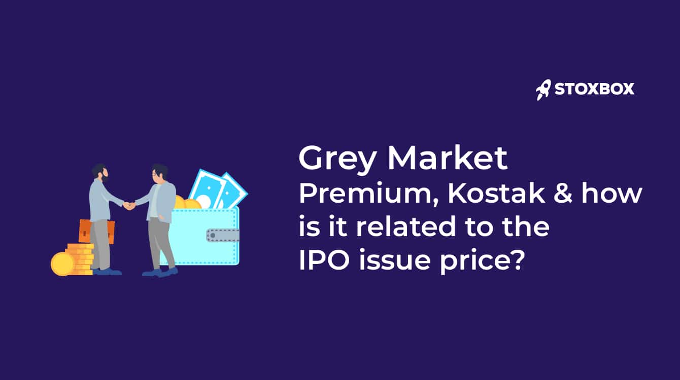 What is Grey Market Premium, Price, Kostak Rates.