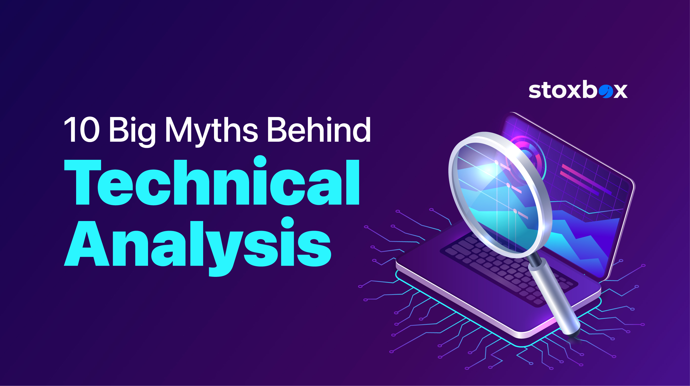 10 Big Myths Behind Technical Analysis