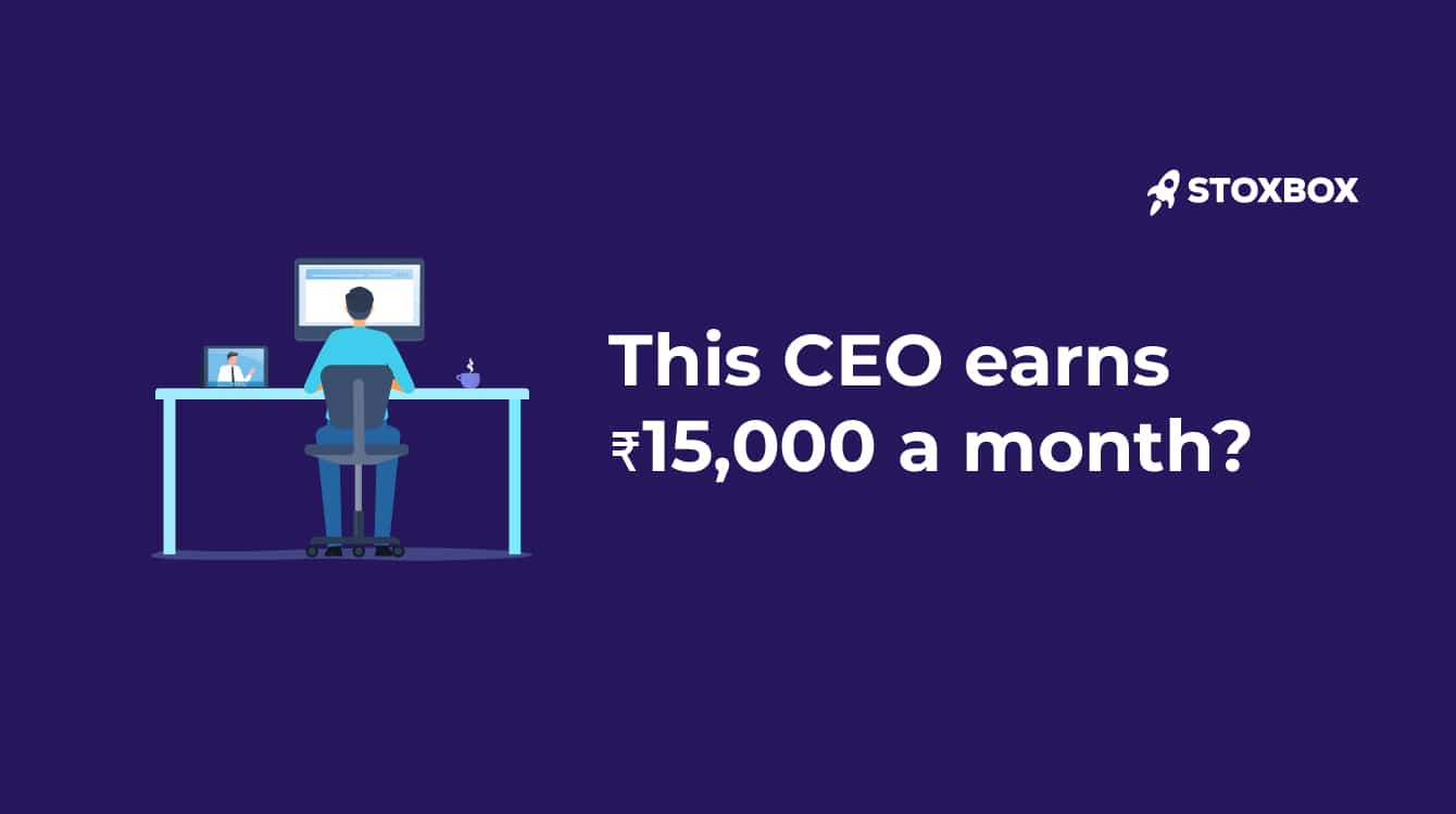 This CEO earns ₹15,000 a month