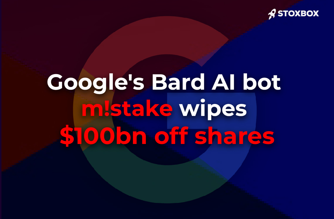 Bard’s mistake wipes out $100bn off shares