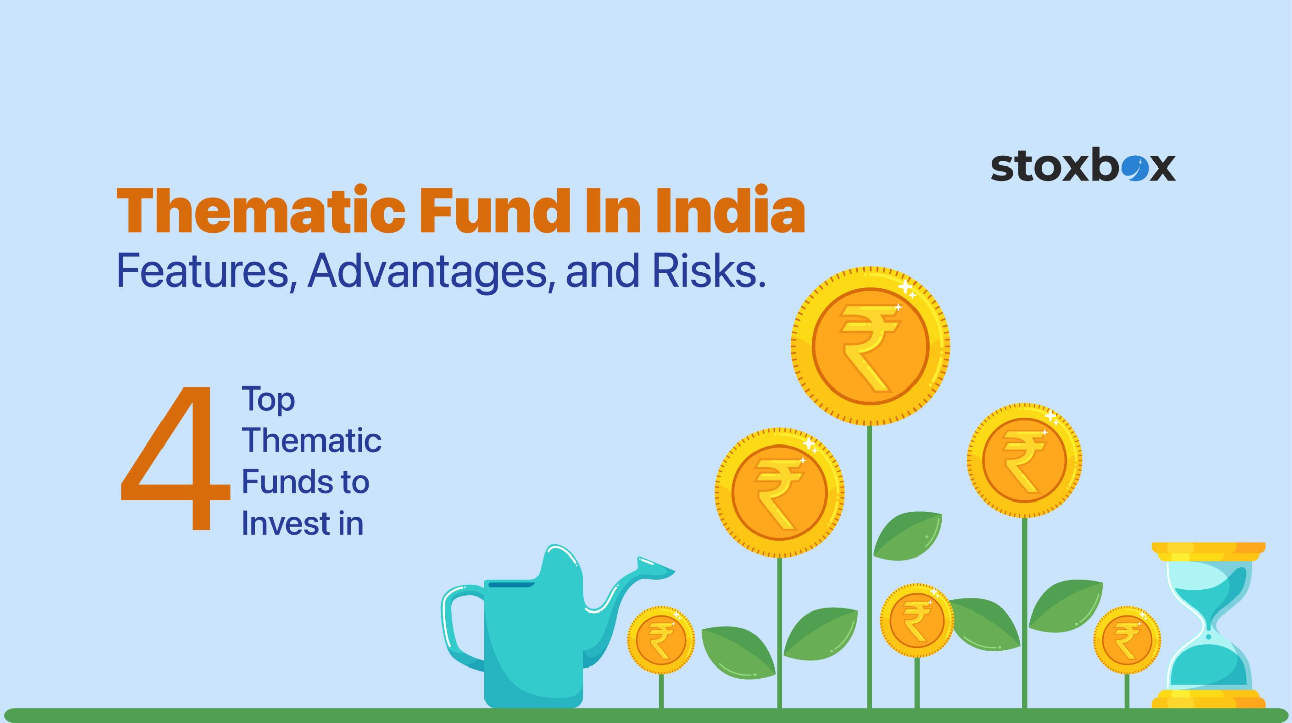 Thematic Funds in India Features, Advantages, and Risks.