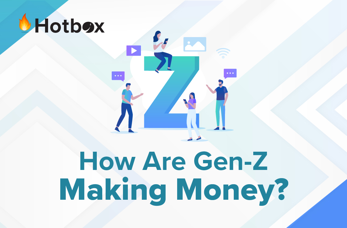 How Are Gen-Z Making Money?