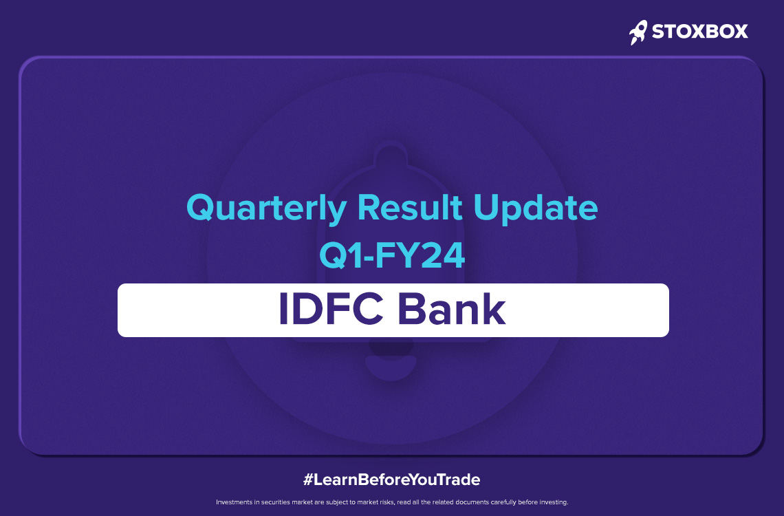 IDFC First Bank - Quarterly Results Update
