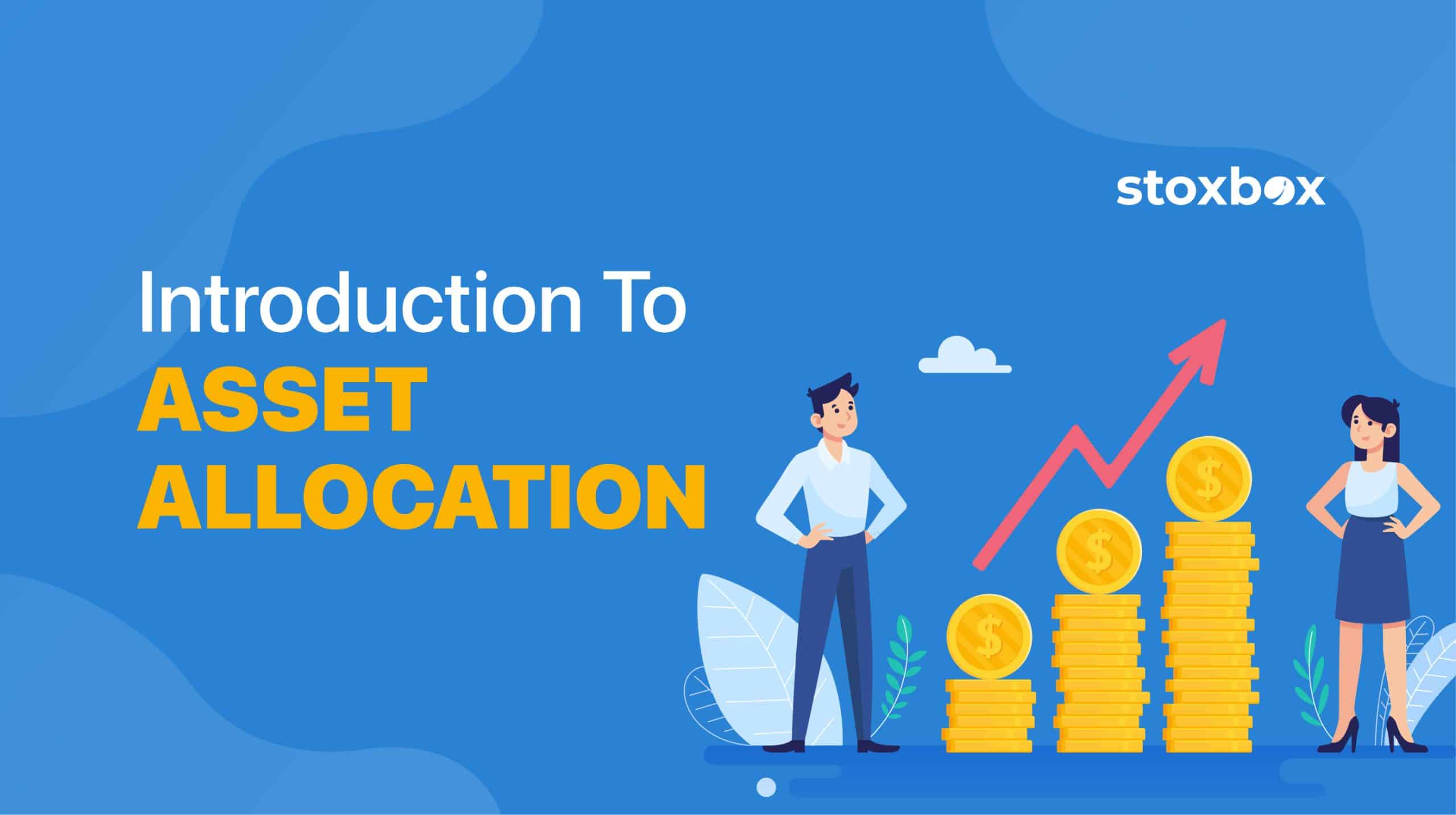 Introduction To Asset Allocation