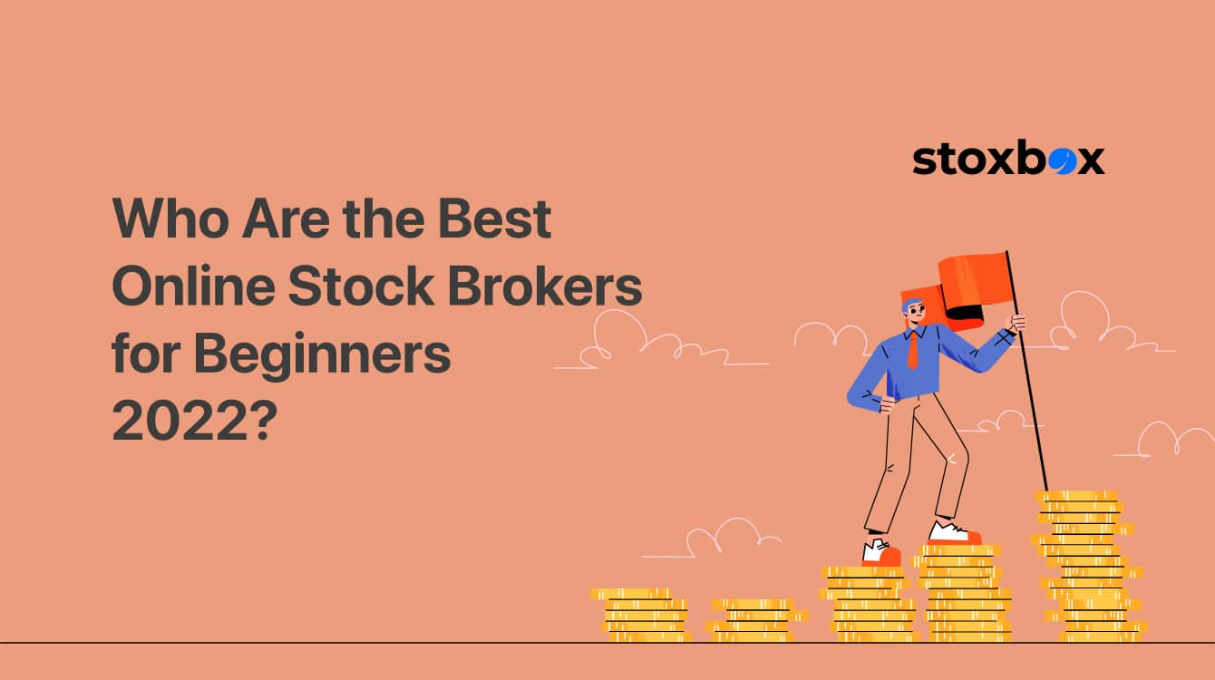 Who Are the Best Online Stock Brokers for Beginners 2022