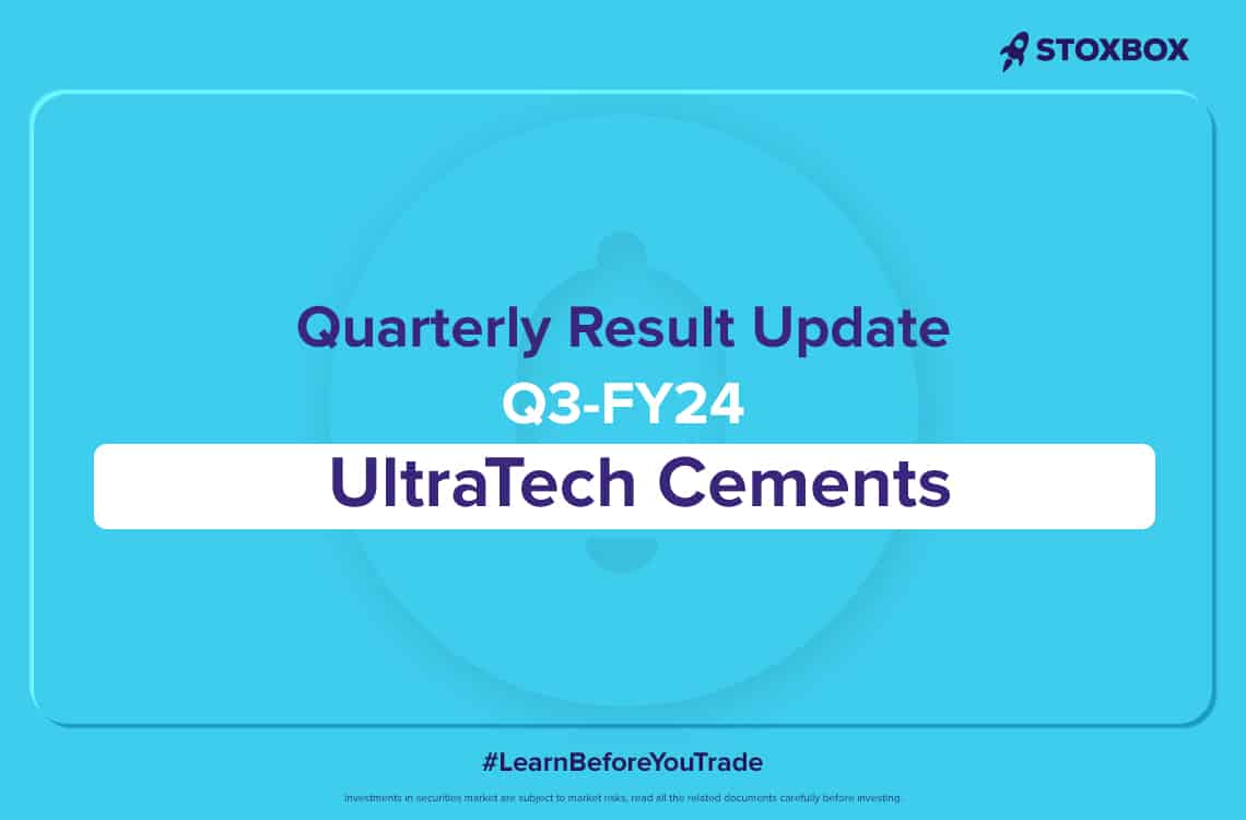 UltraTech Cements Results - Q3FY24