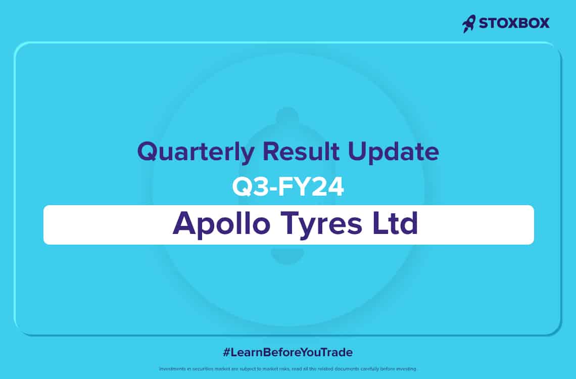 Apollo Tyres Ltd Result Update-Q3FY24
