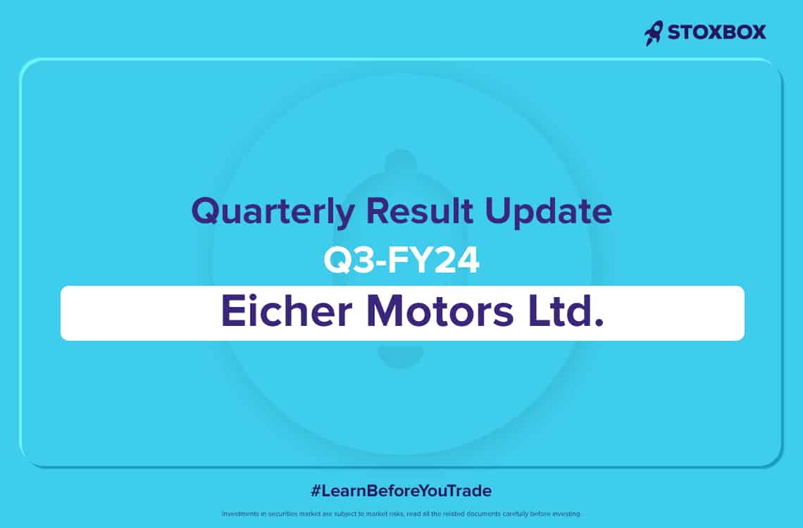 Quarterly Results update Q3FY24_Eicher Motors Ltd.