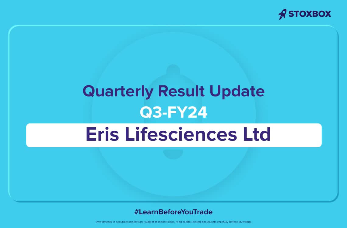 Eris Lifesciences Ltd Result Update: Q3FY24