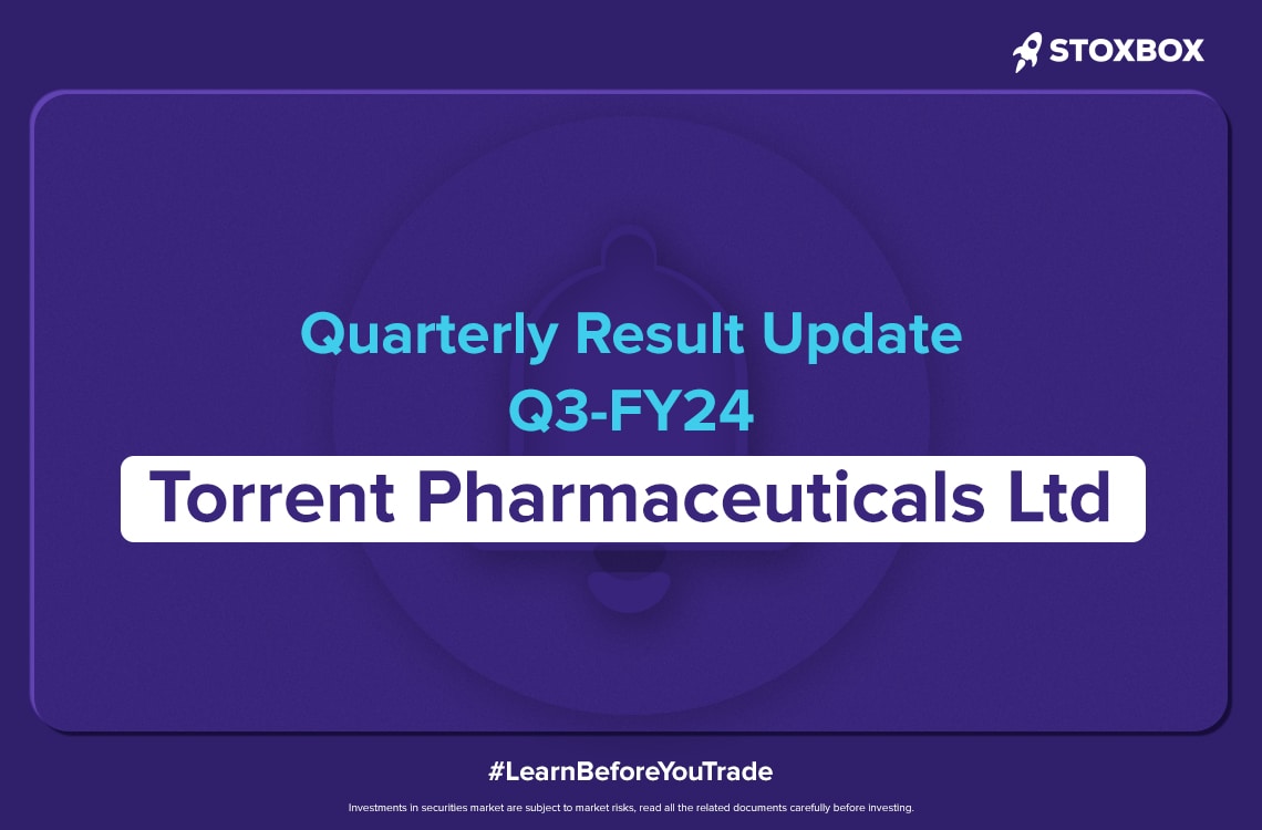 Quarterly Result Update Q3FY24: Torrent Pharmaceuticals Ltd