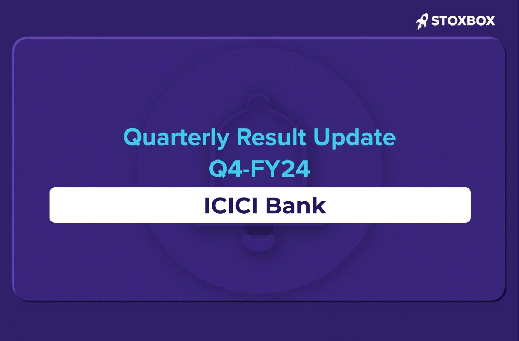 ICICI Bank Q4FY24 Earnings