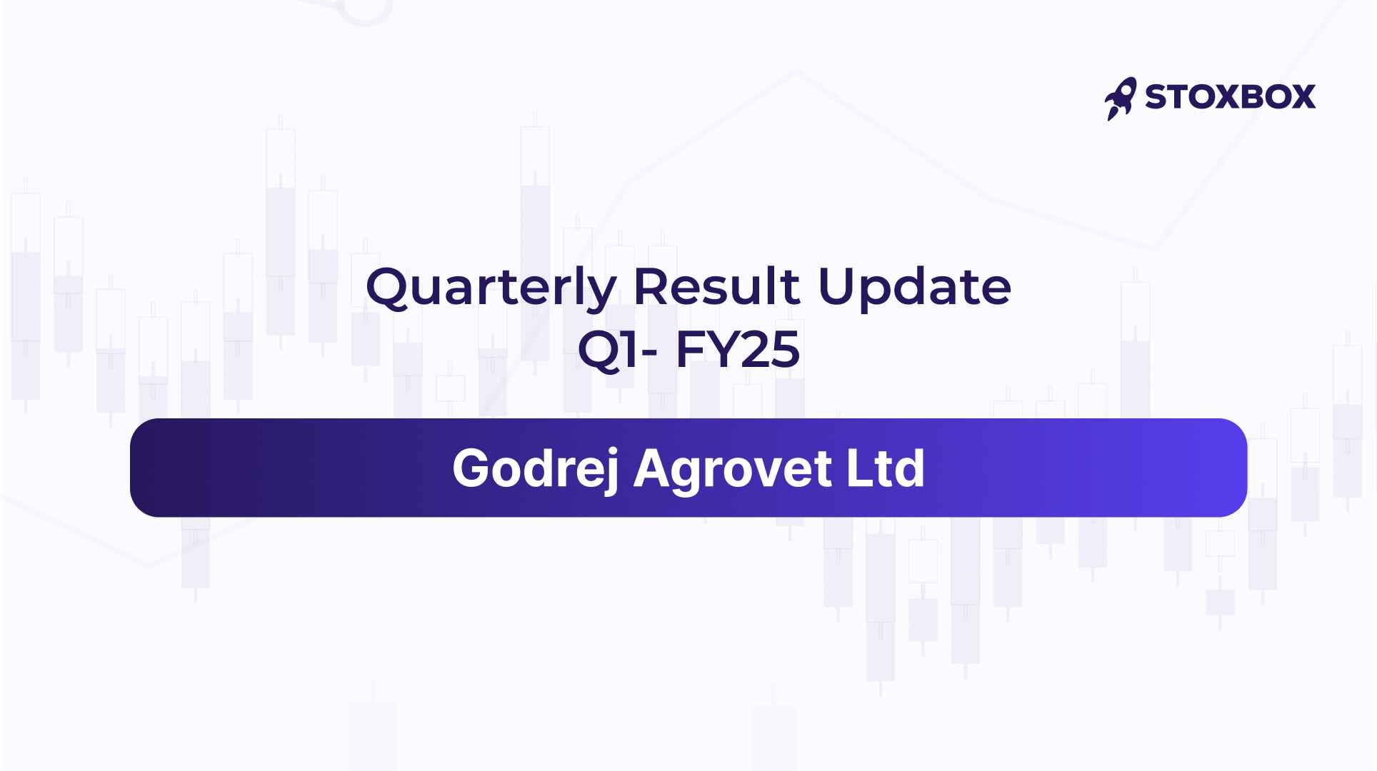 Godrej Agrovet Ltd Quarterly Results Q1 FY 25