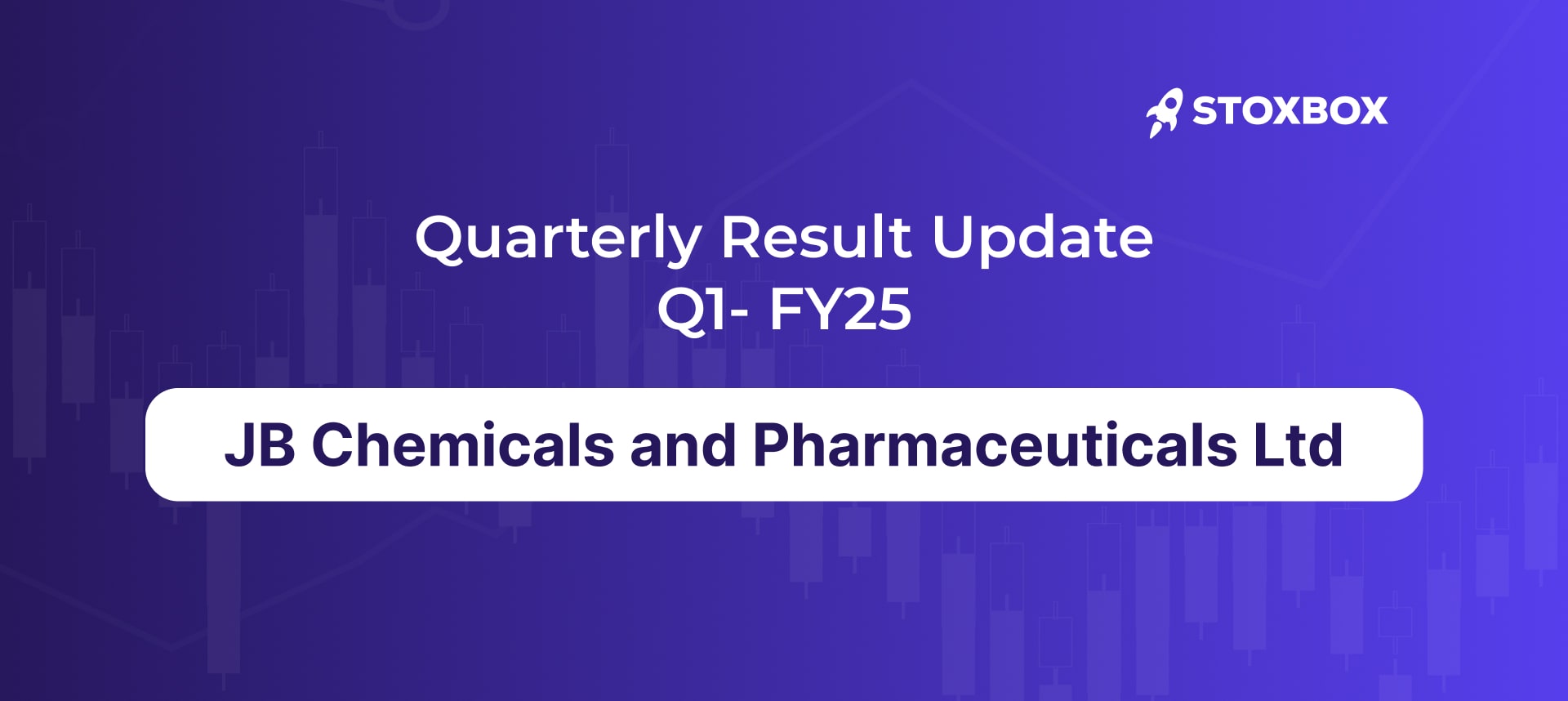 JB Chemicals and Pharmaceuticals Ltd Quarterly Results Q1 FY 25