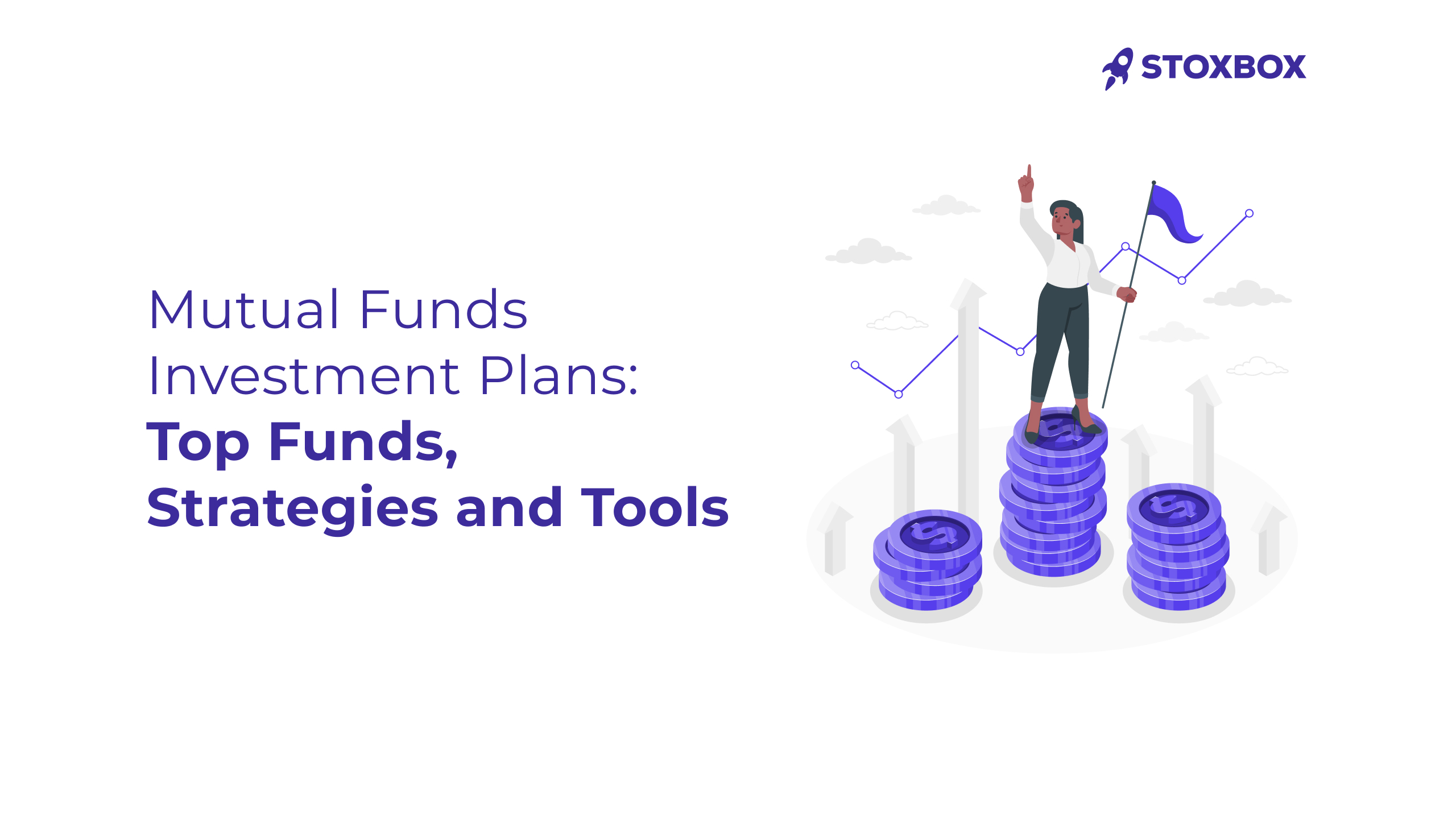 Mutual Funds Investment Plans_ Top Funds, Strategies, and Tools