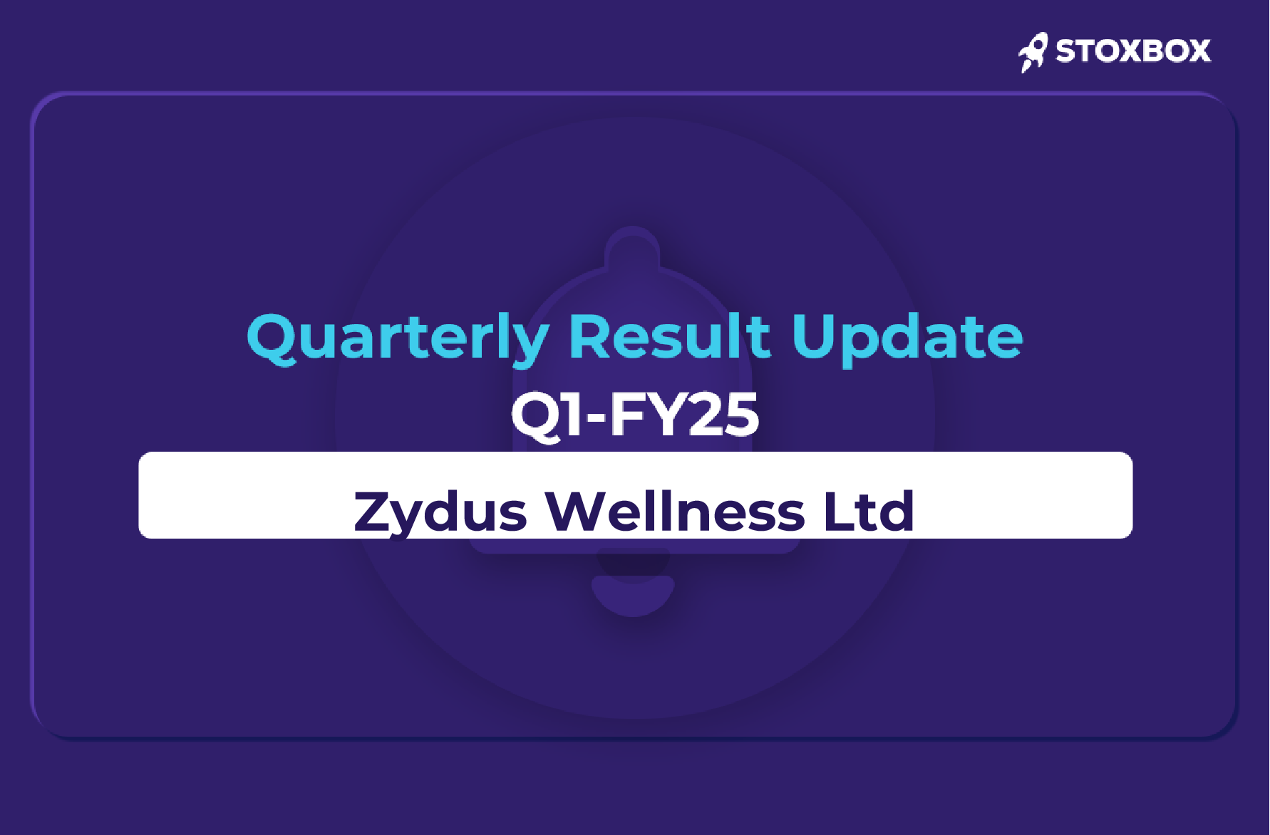 Zydus Wellness Ltd Q1 FY 25 Results