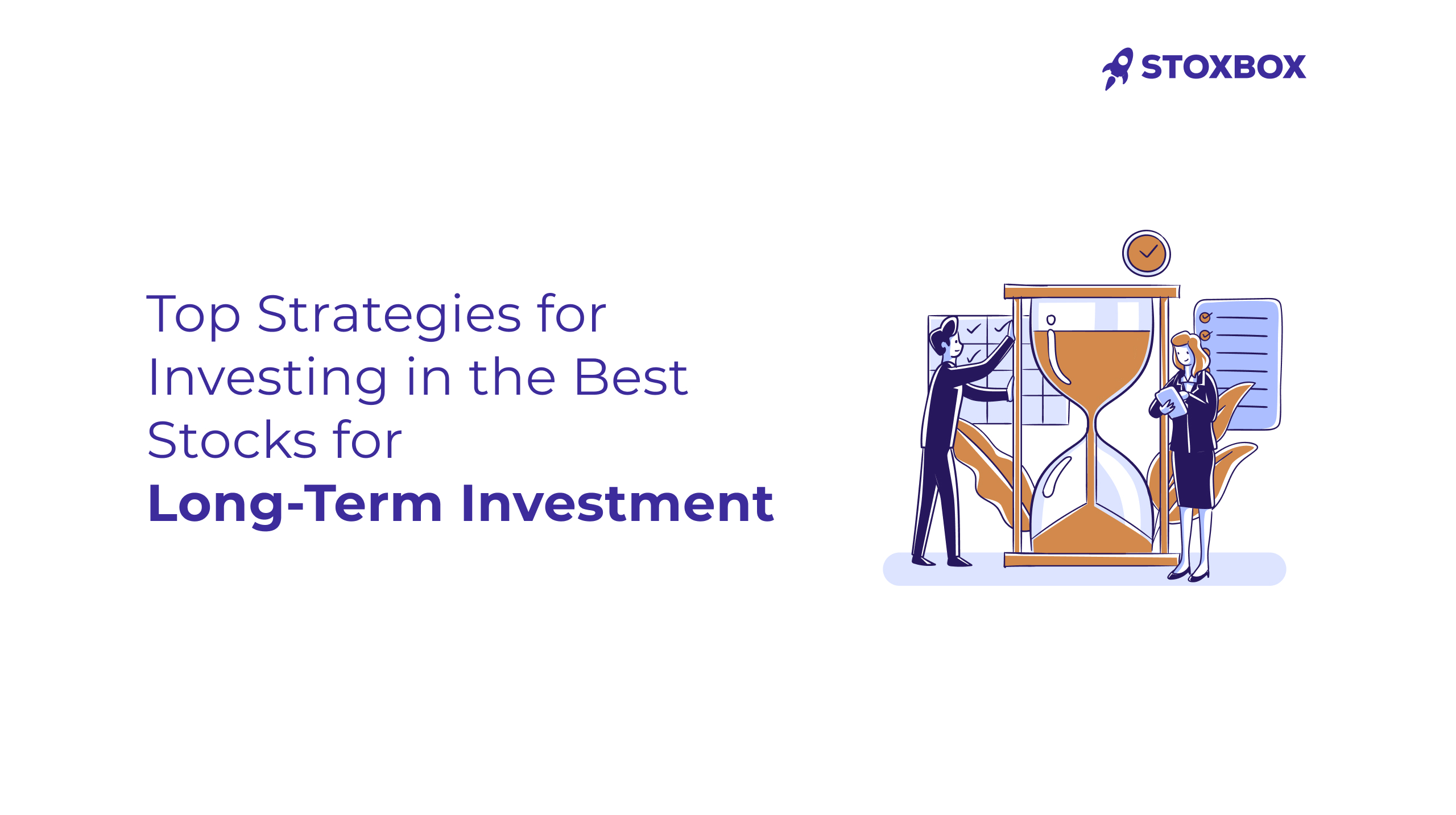 Top Strategies for Investing in the Best Stocks for Long-Term Investment