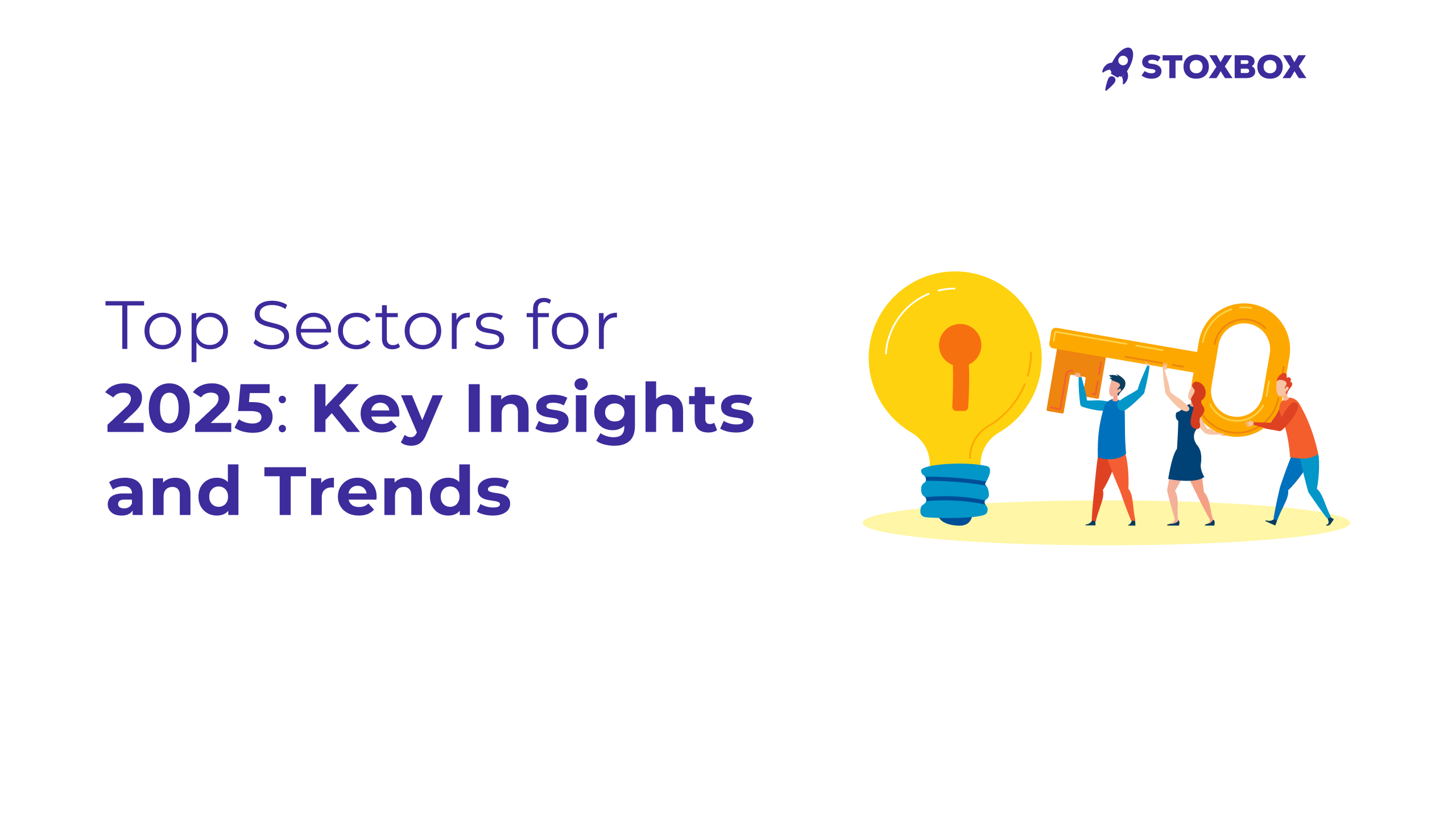 Top Sectors for 2025_ Key Insights and Trends