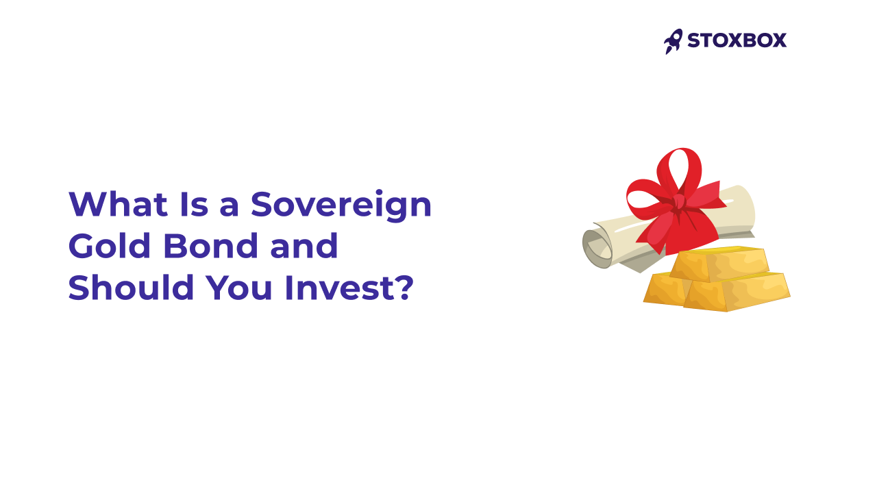 What Is a Sovereign Gold Bond and Should You Invest