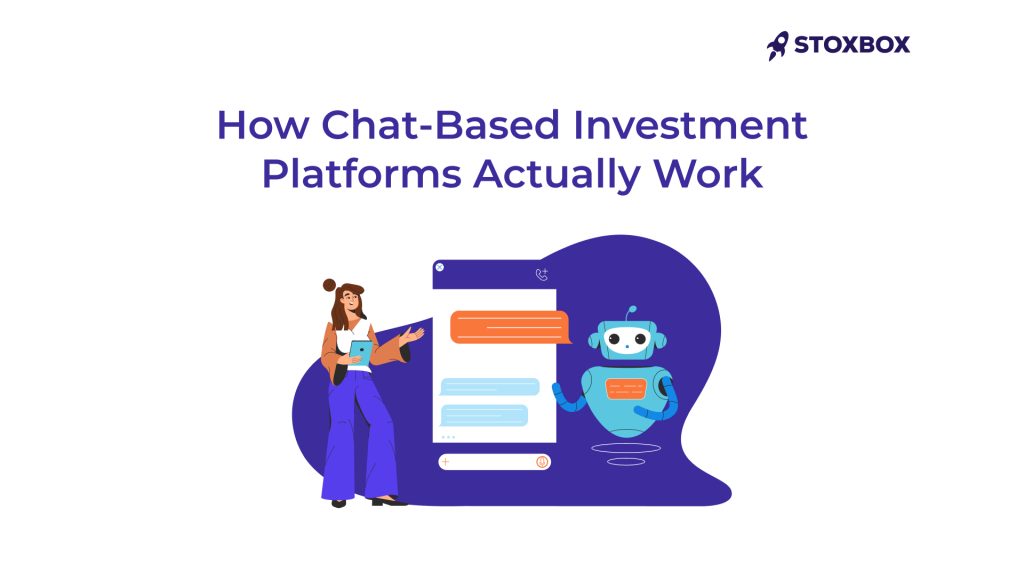 How Chat-Based Investment Platforms Actually Work