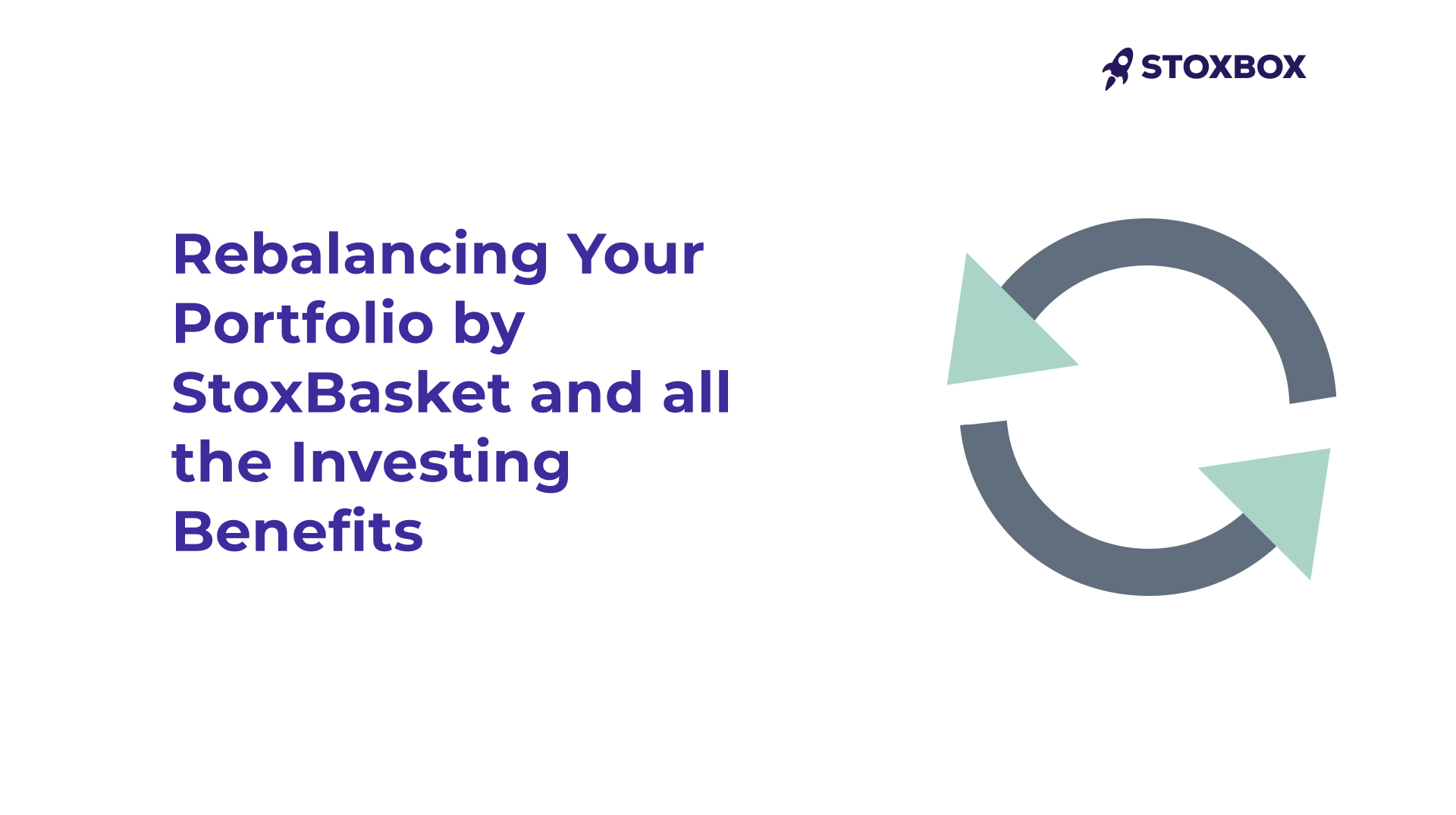 Rebalancing Your Portfolio by StoxBasket and all the Investing Benefits